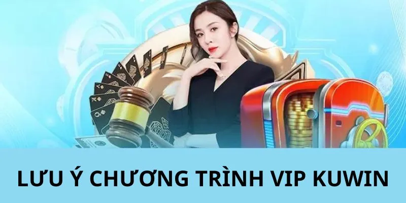 Lưu ý cho hội viên khi tham gia sự kiện khuyến mãi VIP